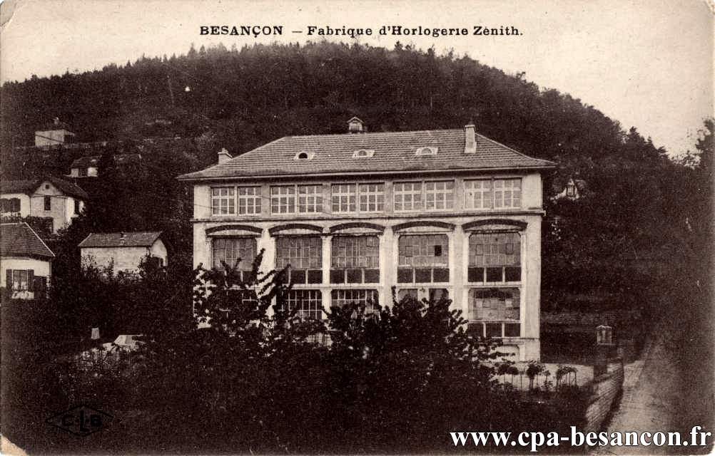 BESANÇON - Fabrique d Horlogerie Zénith.